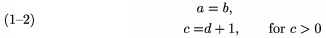 $$\CenteredTagsOnSplits\split a&=b,\\ c=& d+1,\qquad\text{for 
       $c>0$}\endsplit \tag1--2$$